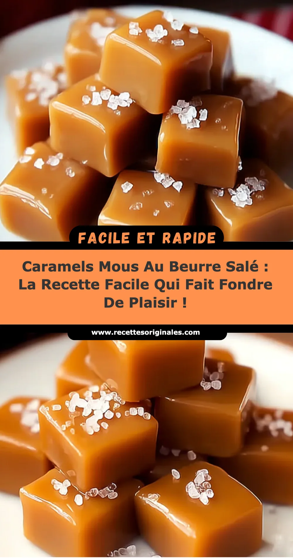 Caramels Mous Au Beurre Salé : La Recette Facile Qui Fait Fondre De Plaisir !