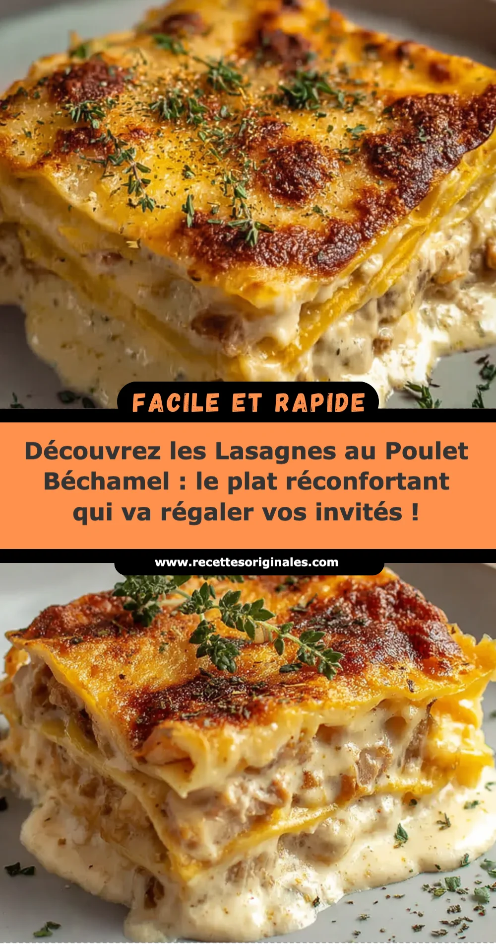 Découvrez les Lasagnes au Poulet Béchamel : le plat réconfortant qui va régaler vos invités !