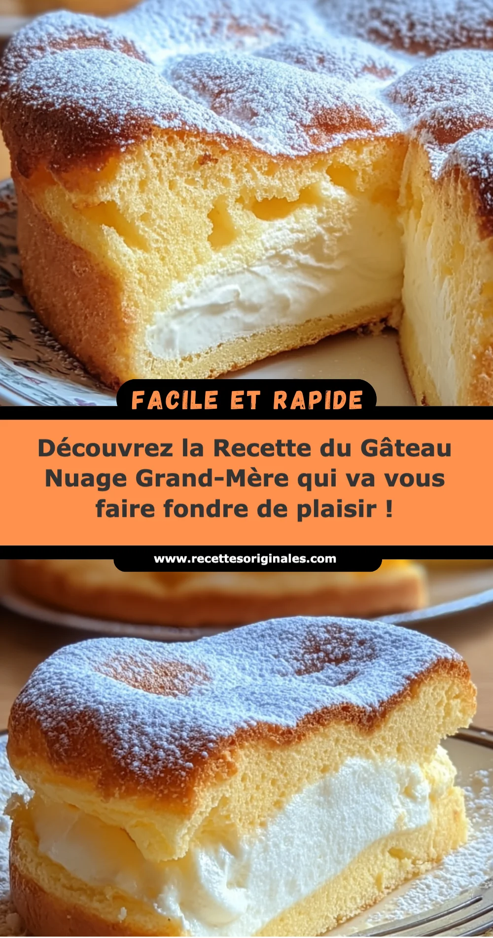 Découvrez la Recette du Gâteau Nuage Grand-Mère qui va vous faire fondre de plaisir !